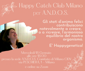 HAPPY CATCH CLUB MILANO PER IL COMITATO A.N.D.O.S. DI MILANO ODV | PROSSIMI APPUNTAMENTI